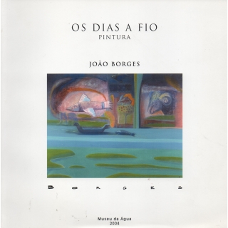 JOÃO BORGES - OS DIAS A FIO 